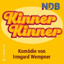 Kinner Kinner 25.10.2026 Niederdeutsche Bühne Flensburg